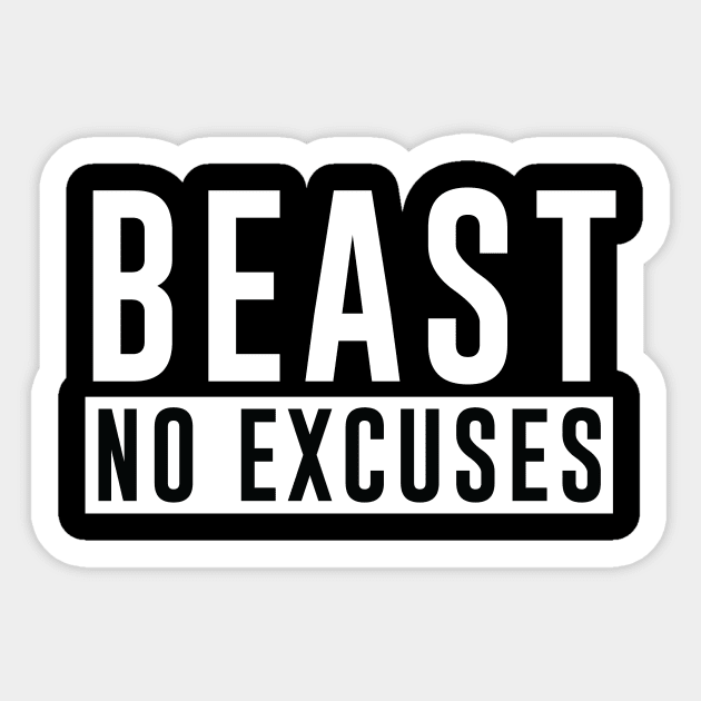 BEAST No Excuses - Bodybuilding shirt Sticker by Scipio